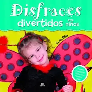 DISFRACES DIVERTIDOS PARA NIÑOS. MODELOS SENCILLOS DE REALIZAR CON SU PASO A PASO Sofort Bestellen