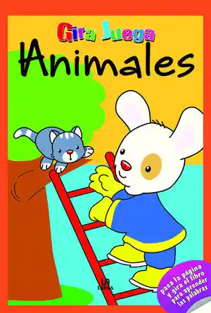 ANIMALES. PASA LA PÁGINA Y GIRA EL LIBRO PARA APRENDER LOS ANIMALES Geprüft