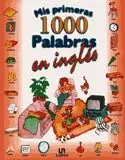 Begrenztes Angebot MIS PRIMERAS 1000 PALABRAS EN INGLÉS