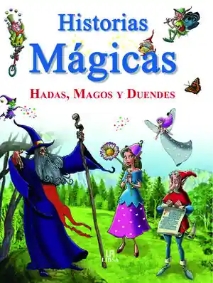 HISTORIAS MÁGICAS. HADAS, MAGOS Y DUENDES Sofort Bestellen