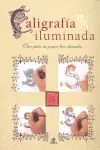 CALIGRAFÍA ILUMINADA. CÓMO PINTAR TUS PROPIAS LETRAS ILUMINADAS Neu