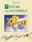Sale INTRODUCCIÓN A LA PINTURA DE LA ACUARELA. FORMAS, TÉCNICAS, COLOR, LUCES, COMPOSICIÓN
