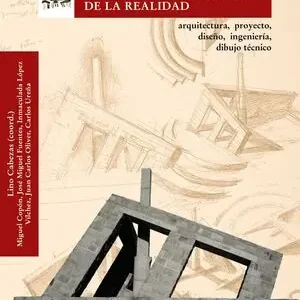 DIBUJO Y CONSTRUCCIÓN DE LA REALIDAD. ARQUITECTURA, PROYECTO, DISEÑO, INGENIERÍA, DIBUJO TÉCNICO. DIBUJO Y PROFESIÓN 2 Finale Aktion