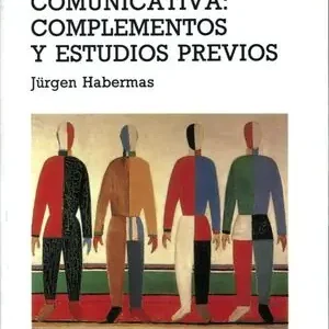 TEORÍA DE LA ACCIÓN COMUNICATIVA: COMPLEMENTOS Y ESTUDIOS PREVIOS Original