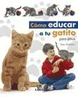 Abverkauf CÓMO EDUCAR A UN GATITO PARA NIÑOS