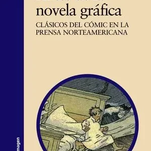 Heute Kaufen ANTES DE LA NOVELA GRÁFICA. CLÁSICOS DEL CÓMIC EN LA PRENSA NORTEAMERICANA