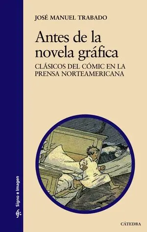 Heute Kaufen ANTES DE LA NOVELA GRÁFICA. CLÁSICOS DEL CÓMIC EN LA PRENSA NORTEAMERICANA