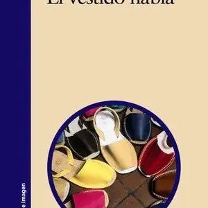 EL VESTIDO HABLA. CONSIDERACIONES PSICO-SOCIOLÓGICAS SOBRE LA INDUMENTARIA Top-Qualität