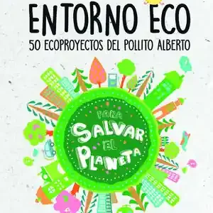 ENTORNO ECO. 50 ECOPROYECTOS DEL POLLITO ALBERTO Knallerangebot