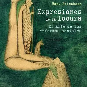 EXPRESIONES DE LA LOCURA. EL ARTE DE LOS ENFERMOS MENTALES Kracherpreis