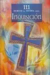 111  SECRETOS DE HISTORIA SOBRE INQUISICIÓN Heißes Angebot