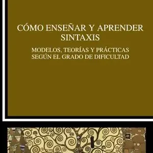 CÓMO ENSEÑAR Y APRENDER SINTAXIS Premium