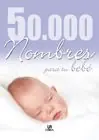 50000 NOMBRES PARA TU BEBÉ Heute Kaufen