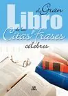 Top-Preis EL GRAN LIBRO DE LAS CITAS Y FRASES CÉLEBRES