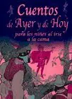 CUENTOS DE AYER Y DE HOY PARA LOS NIÑOS AL IRSE A LA CAMA Neu Im Sortiment
