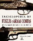 Beliebt ENCICLOPEDIA DE FUSILES Y ARMAS CORTAS