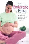 Abverkauf GUÍA DE EMBARAZO Y PARTO. CUIDADOS MÉDICOS. ALIMENTACIÓN Y CONSEJOS. PRIMEROS CUIDADOS DEL. BEBÉ
