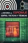 Zertifiziert LA HISTORIA DEL ESPIONAJE. ESPÍAS, TÁCTICAS Y TÉCNICAS