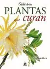 GUÍA DE LAS PLANTAS QUE CURAN Aktuell