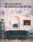 ACABADOS DECORATIVOS CON PINTURA Sofort Bestellen