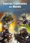 Weltweiter Versand FUERZAS ESPECIALES DEL MUNDO. TACTICAS, HISTORIA, ESTRATEGIAS, ARMAS