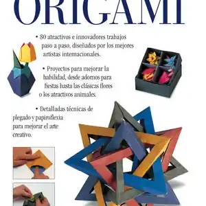 Solange Der Vorrat Reicht ENCICLOPEDIA DEL ORIGAMI. UNA GUÍA COMPLETA CON 80 PROYECTOS EXPLICADOS PASO A PASO