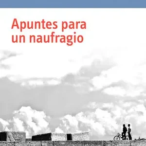 Bestseller APUNTES PARA UN NAUFRAGIO