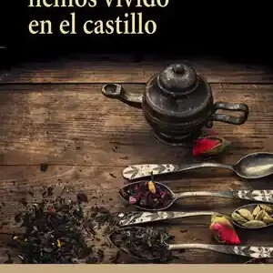 SIEMPRE HEMOS VIVIDO EN EL CASTILLO Original