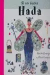 Angebot SI YO FUERA... HADA. MARTA LAMAGIA Y CLARA CAMPANA