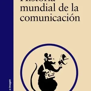 Top-Seller HISTORIA MUNDIAL DE LA COMUNICACIÓN