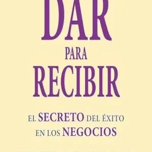 DAR PARA RECIBIR. EL SECRETO DEL ÉXITO EN LOS NEGOCIOS Neu Im Sortiment