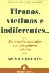 Highlight TIRANOS, VÍCTIMAS E INDIFERENTES. ESTRATEGIAS PARA LIDIAR CON COMPAÑEROS DIFICI