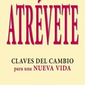 Sonderangebot ATRÉVETE. CLAVES DEL CAMBIO PARA UNA NUEVA VIDA