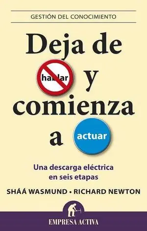DEJA DE HABLAR Y COMIENZA A ACTUAR. UNA DESCARGA ELÉCTRICA EN SEIS ETAPAS Nur Für Kurze Zeit