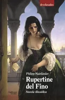 Gleich Bestellen RUPERTINE DEL FINO. NOVELA FILOSÓFICA