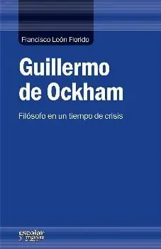 Beliebt GUILLERMO DE OCKHAM. FILÓSOFO EN UN TIEMPO DE CRISIS