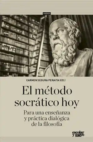 EL MÉTODO SOCRÁTICO HOY. PARA UNA ENSEÑANZA Y PRÁCTICA DIALÓGICA DE LA FILOSOFÍA Neue Ware