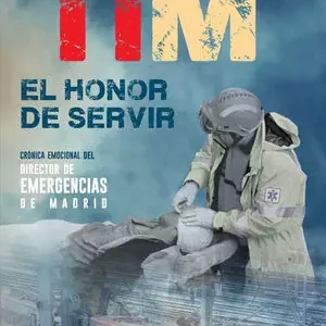 11-M. EL HONOR DE SERVIR. CRÓNICA EMOCIONAL DEL DIRECTOR DE EMERGENCIAS DE MADRID Direktkauf
