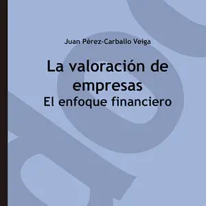 Wochenendangebot LA VALORACIÓN DE EMPRESAS. EL ENFOQUE FINANCIERO