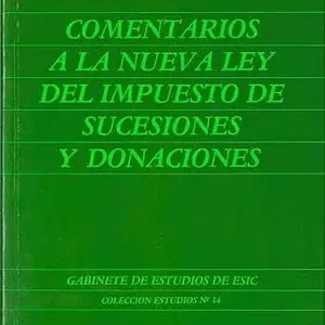 COMENTARIOS A LA NUEVA LEY DEL IMPUESTO DE SUCESIONES Y DONACIONES Preisknaller