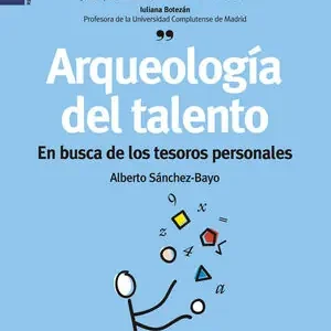 ARQUEOLOGÍA DEL TALENTO. EN BUSCA DE LOS TESOROS PERSONALES Neue Ware