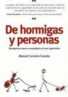 DE HORMIGAS Y PERSONAS. MANAGEMENT PARA LA COMPLEJIDAD Y EL CAOS ORGANIZATIVO Zertifiziert