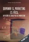 DOMINAR EL MARKETING ES FÁCIL. REVISIÓN DE CONCEPTOS DE MARKETING Ab Werk