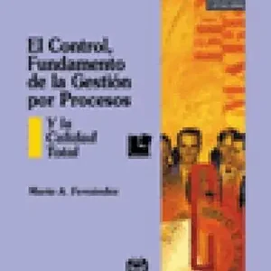 Super-Preis EL CONTROL, FUNDAMENTO DE LA GESTIÓN POR PROCESOS