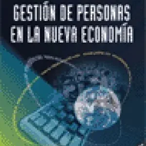 GESTIÓN DE PERSONAS EN LA NUEVA ECONOMÍA Echt