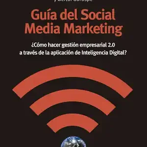 GUÍA DEL SOCIAL MEDIA MARKETING. ¿CÓMO HACER GESTIÓN EMPRESARIAL 2.0 A TRAVÉS DE LA APLICACIÓN DE INTELIGENCIA DI Top-Seller