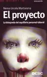 EL PROYECTO.. LA BÚSQUEDA DEL EQUILIBRIO PERSONAL-LABORAL Begrenztes Angebot