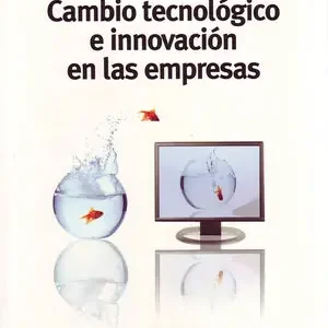 CAMBIO TECNOLÓGICO E INNOVACIÓN EN LAS EMPRESAS Billig