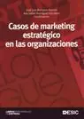 CASOS DE MARKETING ESTRATÉGICO EN LAS ORGANIZACIONES Garantierte Lieferung