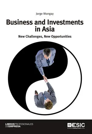 BUSINESS AND INVESTMENTS IN ASIA. NEW CHALLENGES, NEW OPPORTUNITIES Direkt Vom Hersteller